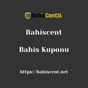 Bahiscent Bahis Kuponu