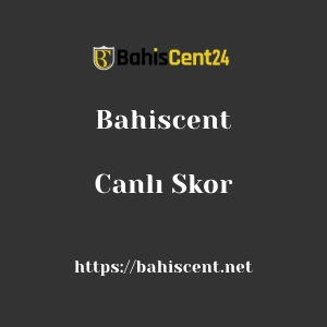 Bahiscent Canlı Skor
