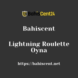 Bahiscent Lightning Roulette Oyna