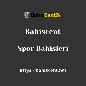 Bahiscent Spor Bahisleri