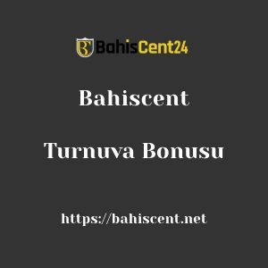 Bahiscent Turnuva Bonusu