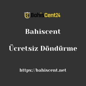Bahiscent Ücretsiz Döndürme
